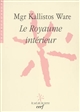 Le royaume intérieur - Kallistos Ware