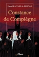 Constance de Compiègne - Daniel Raffard de Brienne