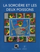 La sorcière et les deux poissons