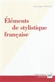 Eléments de stylistique française - Georges Molinié